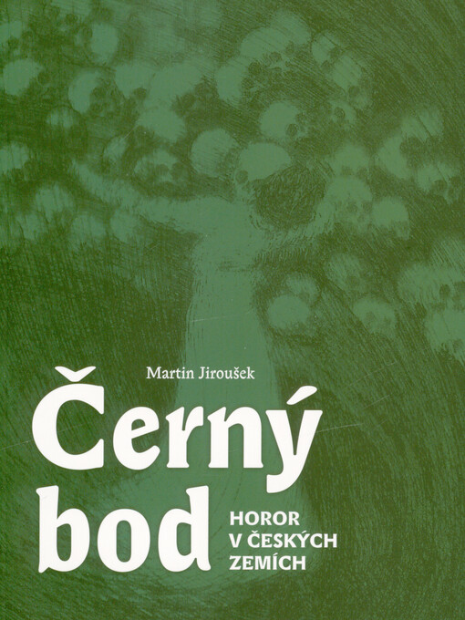 Černý bod : horor v českých zemích
