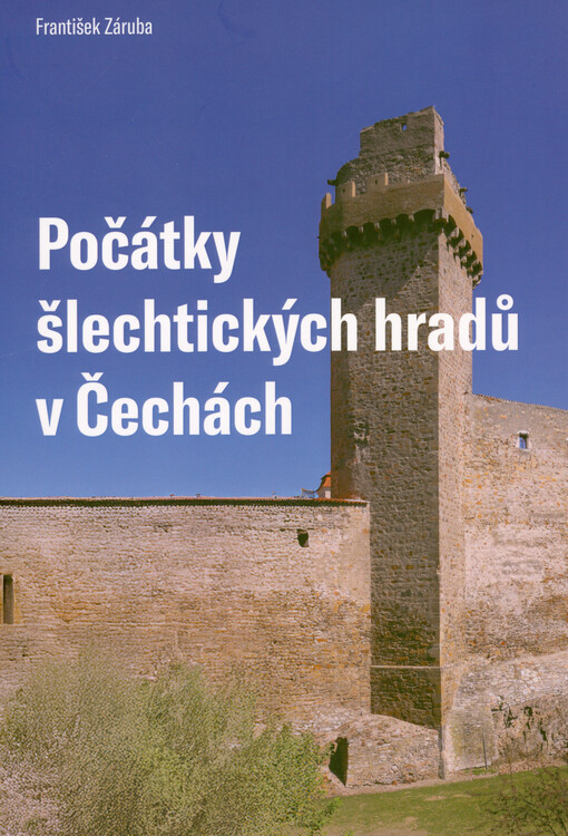 Počátky šlechtických hradů v Čechách