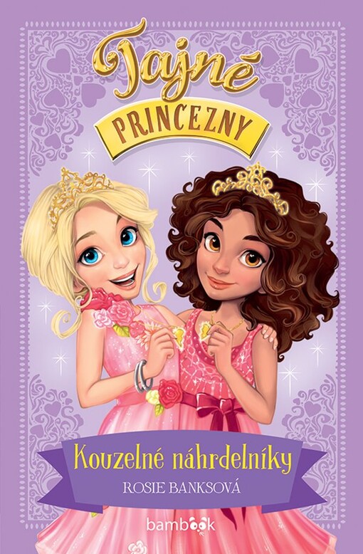 Tajné princezny – Kouzelné náhrdelníky - Rosie Banksová