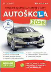 Autoškola : moderní učebnice a testové otázky : 2026  (odkaz v elektronickém katalogu)