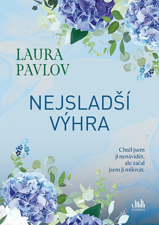 Nejsladší výhra / Laura Pavlov ; přeložila Eva Kadlecová
