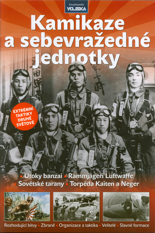 Kamikaze a sebevražedné jednotky : extrémní taktiky druhé světové války