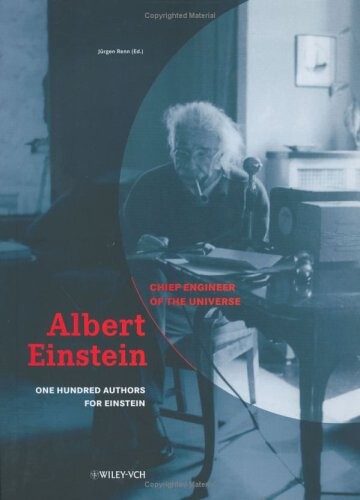 Albert Einstein - chief engineer of the universe. One hundred authors for Einstein