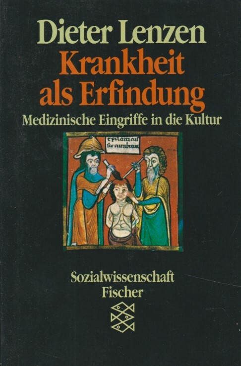 Krankheit als Erfindung: Medizinische Eingriffe in die Kultur (Sozialwissenschaft Fischer) (German Edition)