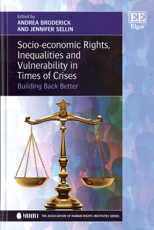 Socio-economic rights, inequalities and vulnerability in times of crises : building back better
