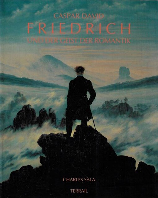 Caspar David Friedrich und der Geist der Romantik