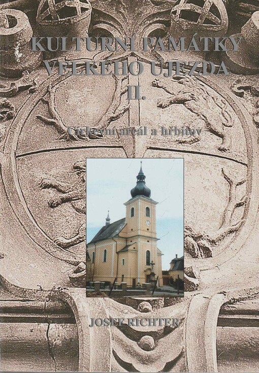 Kulturní památky Velkého Újezda II. - Církevní areál a hřbitov