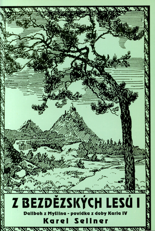 Z bezdězských lesů. 1, Daliboh z Myšlína