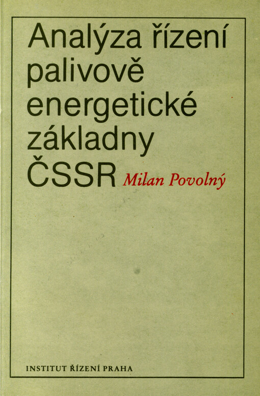 Analýza řízení palivově energetické základny ČSSR