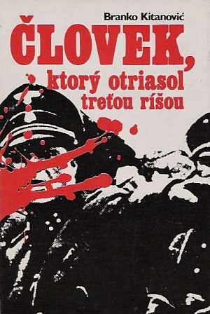 Človek, ktorý otriasol treťou ríšou