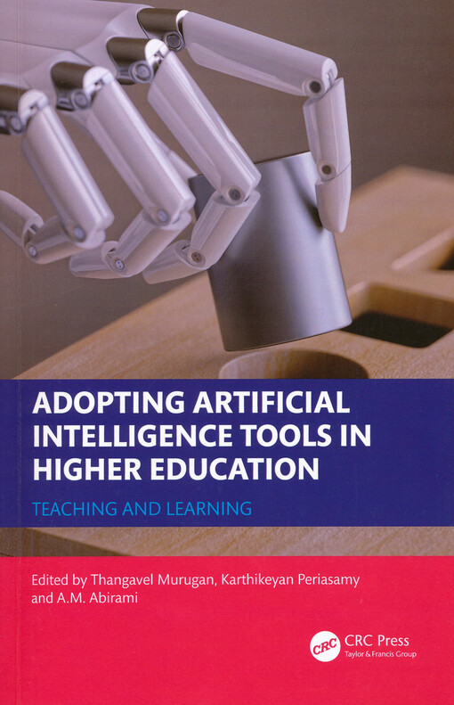 Adopting artificial intelligence tools in higher education : teaching and learning