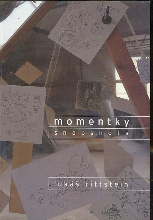 Lukáš Rittstein :momentky : = snapshots : Praha, Výstavní síň Mánes, 21.6.-20.7.2001 /