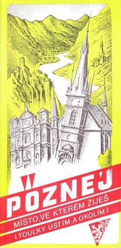 Poznej místo, ve kterém žiješ: (Toulky Ústím a okolím)