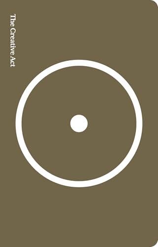 The Creative Act: A Way of Being