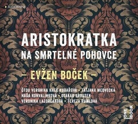 Aristokratka na smrtelné pohovce / Evžen Boček