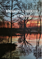 Rybolov v srdci. II.  (odkaz v elektronickém katalogu)