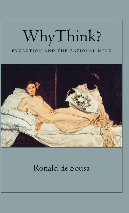 Why think? :evolution and the rational mind