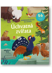 Úchvatná zvířata : dobrodružství se zvuky (odkaz v elektronickém katalogu)