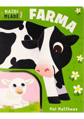 Najdi mládě. Farma  (odkaz v elektronickém katalogu)