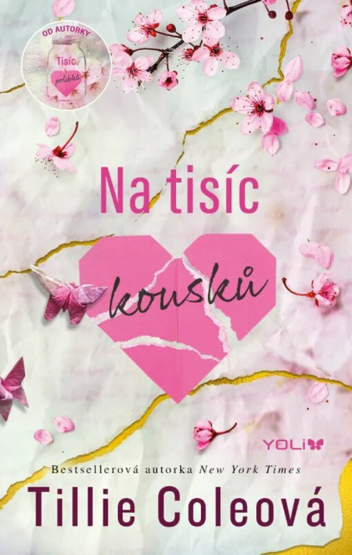 Na tisíc kousků / Tillie Coleová ; přeložila Darina Povolná