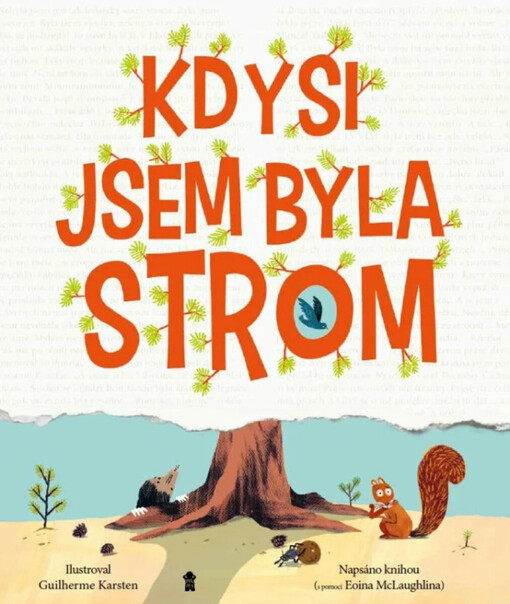Kdysi jsem byla strom