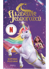 Akademie jednorožců. Sofiino pozvání  (odkaz v elektronickém katalogu)
