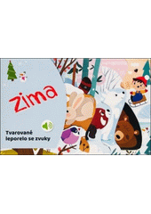Zima : tvarované leporelo se zvuky (odkaz v elektronickém katalogu)