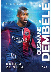 Ousmane Dembélé: křídla ze skla  (odkaz v elektronickém katalogu)