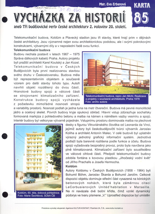 Vycházka za historií, aneb, Tři budějovické perly české architektury 2. poloviny 20. století