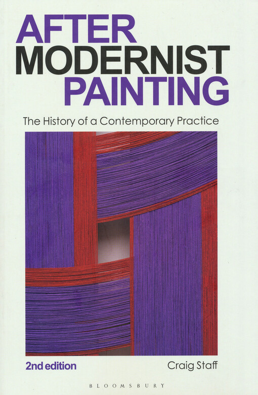 After modernist painting : the history of a contemporary practice