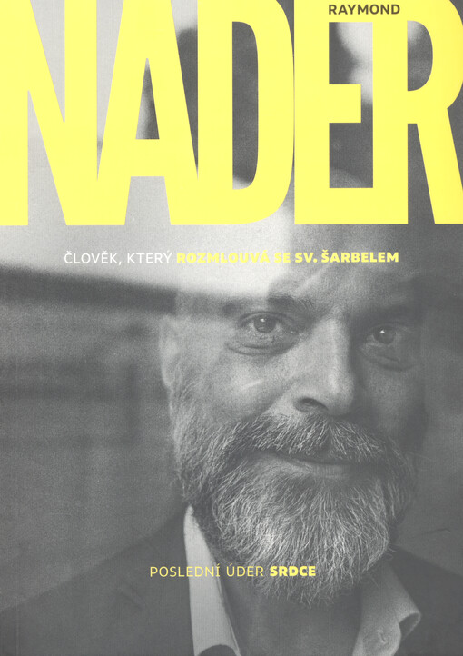 Člověk, který rozmlouvá se sv. Šarbelem : poslední úder srdce