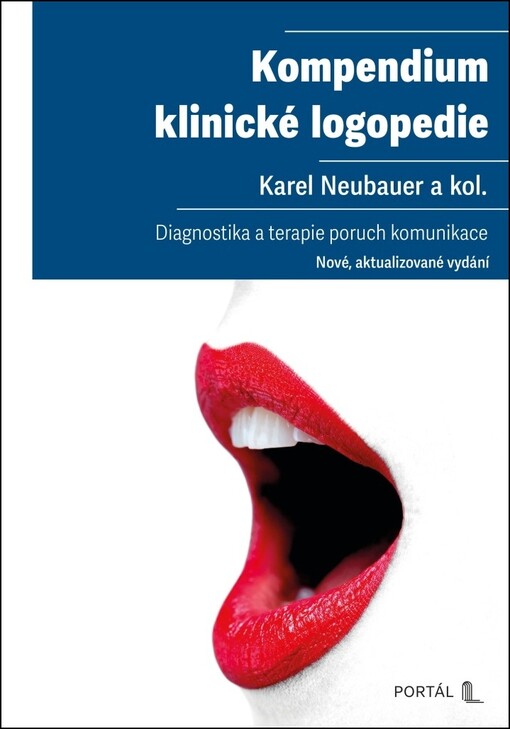 Kompendium klinické logopedie : diagnostika a terapie poruch komunikace