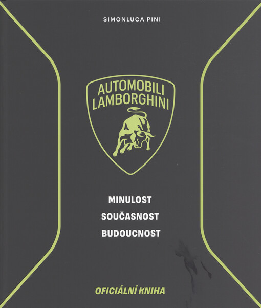 Automobili Lamborghini : minulost, současnost a budoucnost