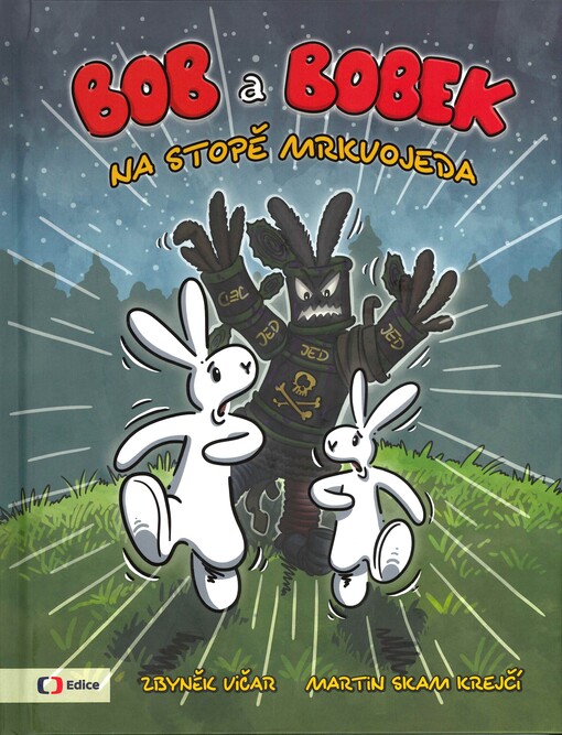 Bob a Bobek : na stopě Mkrvojeda