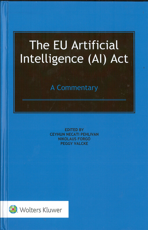 The EU artificialintelligence (AI) act : a commentary