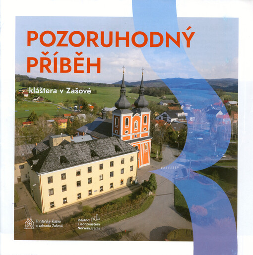 Pozoruhodný příběh kláštera v Zašové