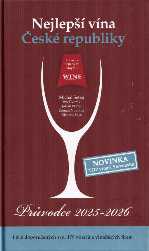 Průvodce nejlepšími víny České republiky 2025-2026 : 1060 doporučených vín, 179 vinařů a vinařských firem