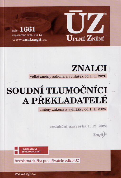Znalci : velké změny zákona a vyhlášek od 1.1.2026 ; Soudní tlumočníci a překladatelé : změny zákona a vyhlášky od 1.1.2026 : redakční uzávěrka 1.12.2025