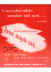 V noci přec nikdo samoten rád není... : foxtrot  (odkaz v elektronickém katalogu)