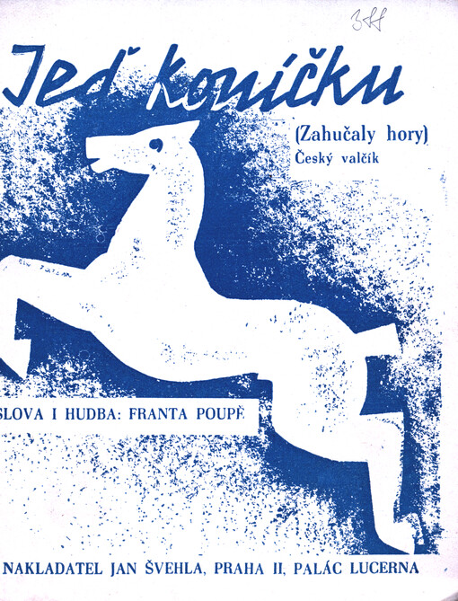 Jeď, koníčku! (Zahučaly hory) : český valčík