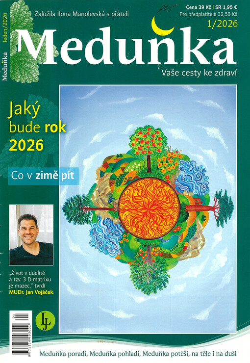 Meduňka : alternativní cesty ke zdraví : nový časopis Ilony Manolevské s přáteli