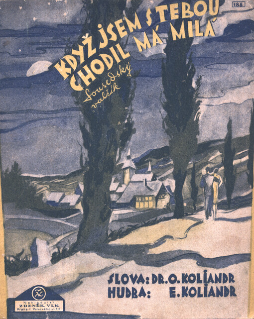 Když jsem s tebou chodil má milá : sousedský valčík