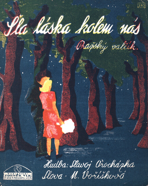 Šla láska kolem nás-- : píseň a valčík