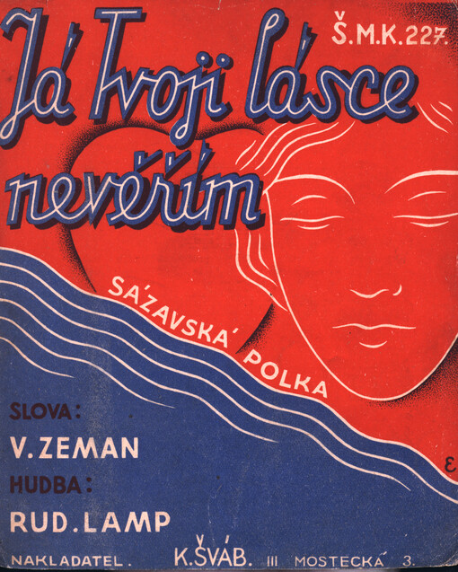 Já tvoji lásce nevěřím : sázavská polka