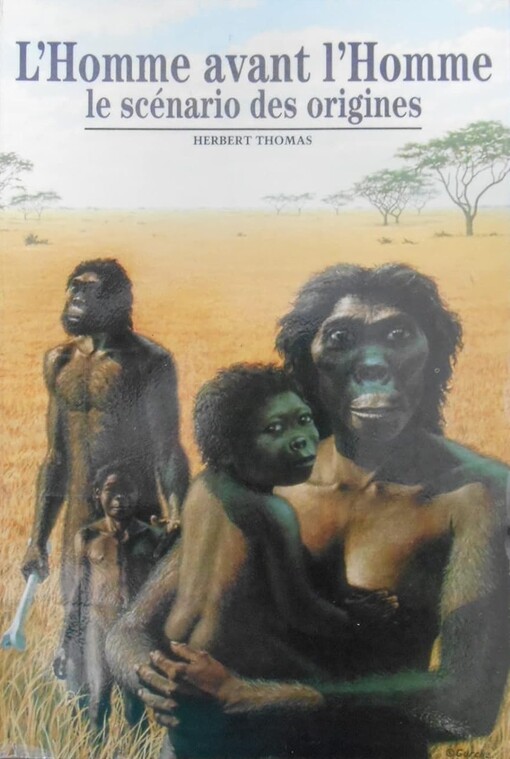 L'Homme avant l'homme : Le scénario des origines