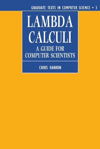 Lambda Calculi: A Guide for Computer Scientists (Graduate Texts in Computer Science)
