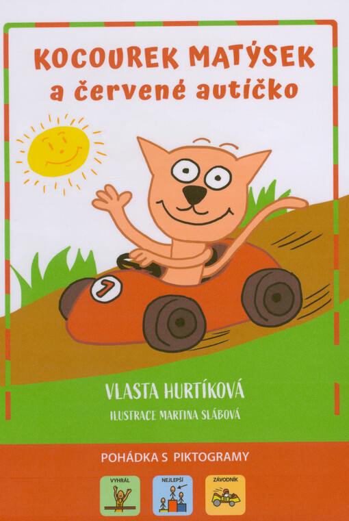 Kocourek Matýsek a červené autíčko : pohádka s piktogramy