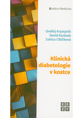 Klinická diabetologie v kostce  (odkaz v elektronickém katalogu)