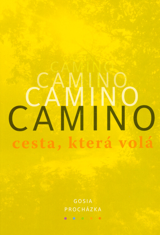 Camino : cesta, která volá