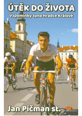Útěk do života - vzpomínky syna Hradce Králové  (odkaz v elektronickém katalogu)